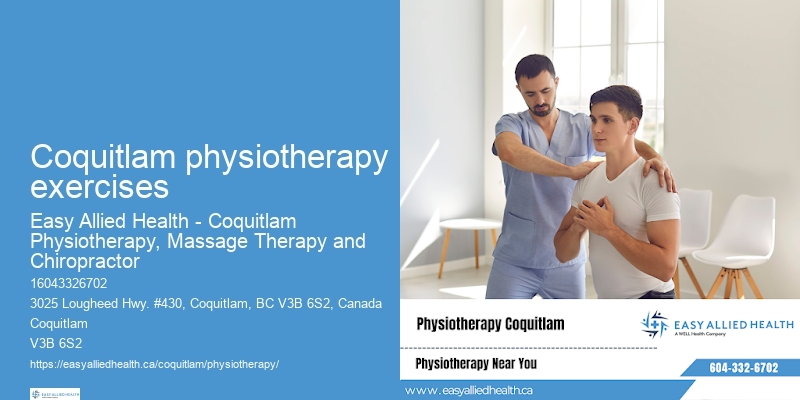 Free physiotherapy consultation Coquitlam physiotherapy exercises