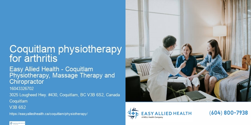 Physiotherapy for posture correction Coquitlam physiotherapy for arthritis