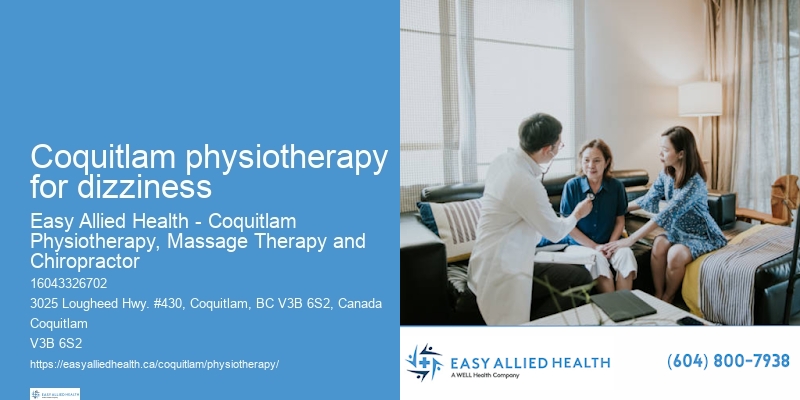 Coquitlam physiotherapy for dizziness post-surgery physiotherapy