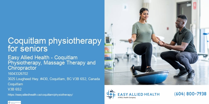 Experienced physiotherapists in Coquitlam physiotherapy for seniors