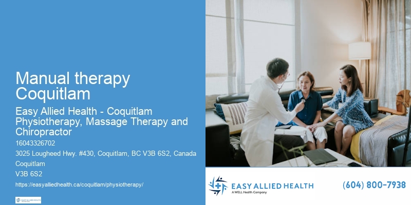 Physiotherapy treatment Manual therapy Coquitlam