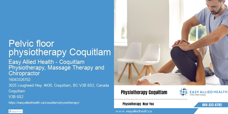 Physiotherapy services Pelvic floor physiotherapy Coquitlam