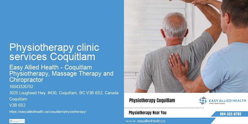Physiotherapy clinic services Coquitlam physiotherapy for mobility enhancement