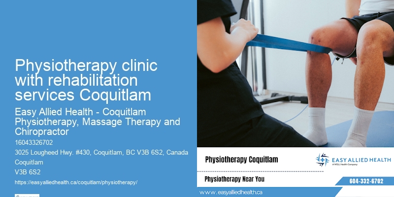 Physiotherapy clinic with rehabilitation services Coquitlam physiotherapy and rehabilitation