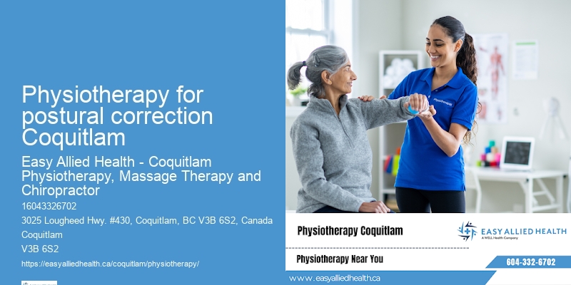 Improve mobility Physiotherapy for postural correction Coquitlam