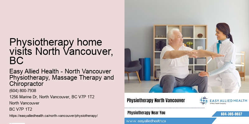 Physiotherapy home visits North Vancouver, BC