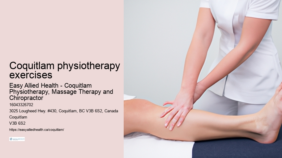 Coquitlam physiotherapy exercises