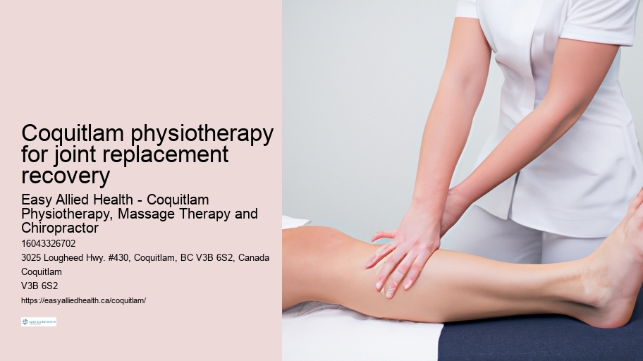 Coquitlam physiotherapy for joint replacement recovery