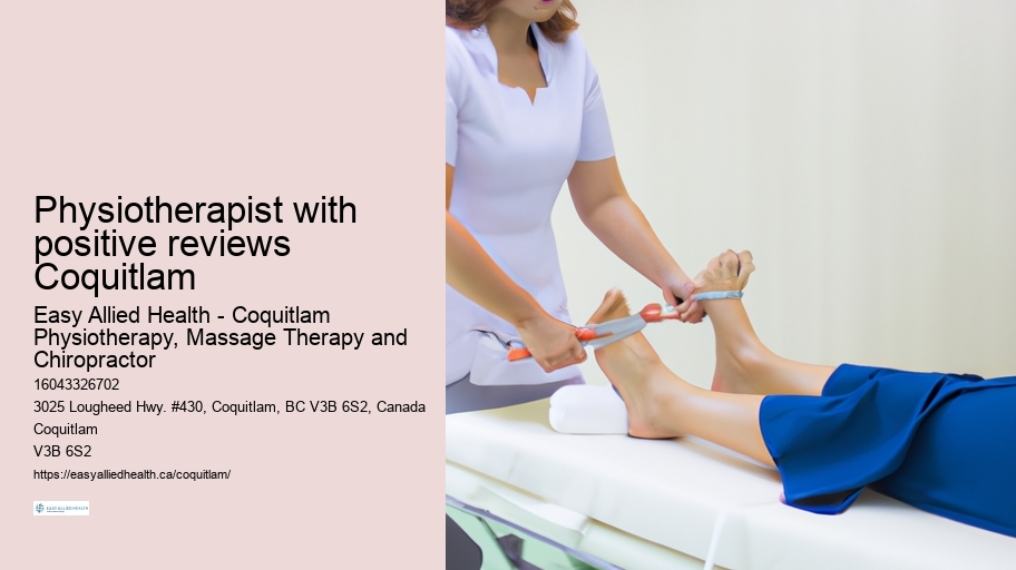 Physiotherapist with positive reviews Coquitlam