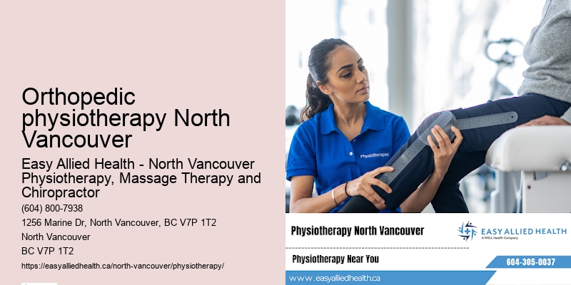 Orthopedic physiotherapy North Vancouver rehabilitation services