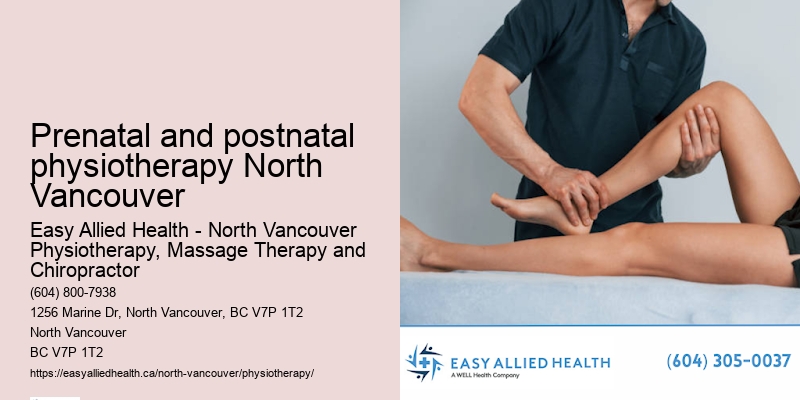 Physio for car accident injuries Prenatal and postnatal physiotherapy North Vancouver