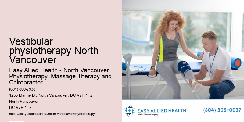 Vestibular physiotherapy North Vancouver Physiotherapy for Mobility