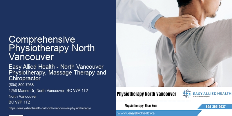 Comprehensive Physiotherapy North Vancouver Physiotherapy Treatments