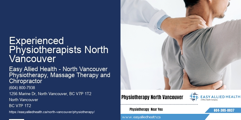 Experienced Physiotherapy Experienced Physiotherapists North Vancouver