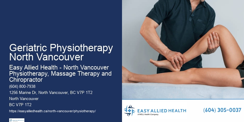 Professional Physiotherapy Rehabilitation In Geriatric Physiotherapy North Vancouver