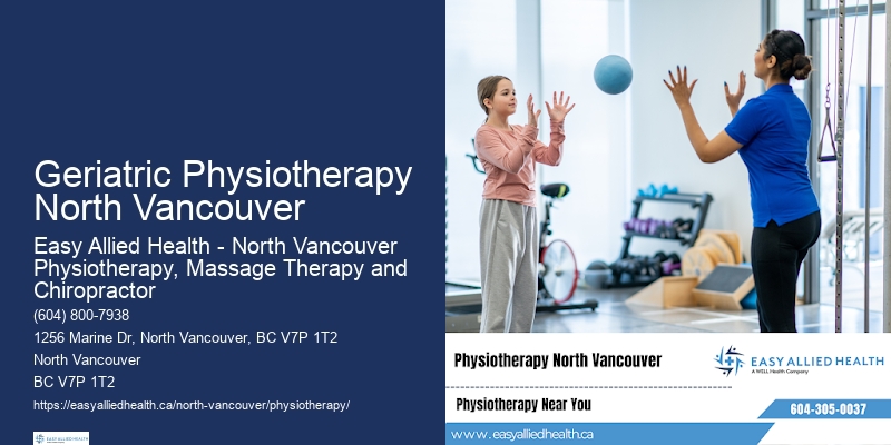 Geriatric Physiotherapy North Vancouver Physiotherapy For Spinal Injuries