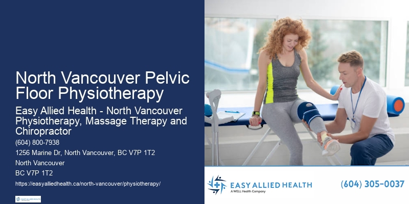 Top-Quality Physiotherapy North Vancouver Pelvic Floor Physiotherapy