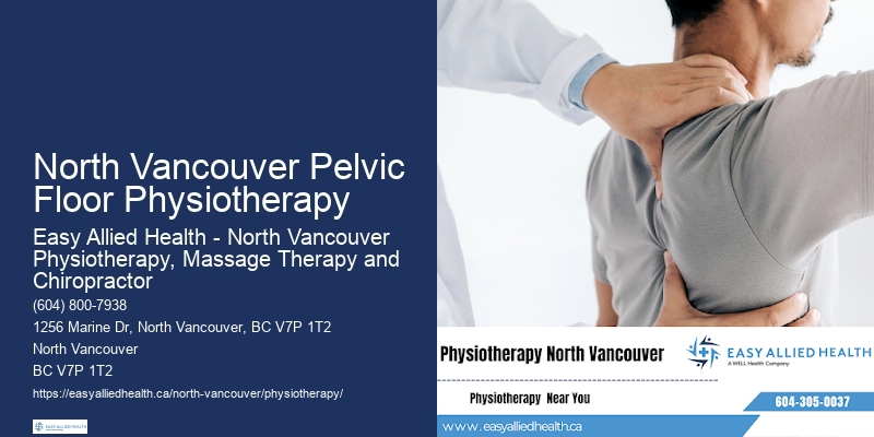 Comprehensive Neck Pain Management North Vancouver Pelvic Floor Physiotherapy
