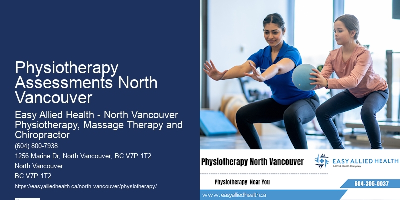 Physiotherapy Assessments North Vancouver Physio Specialists