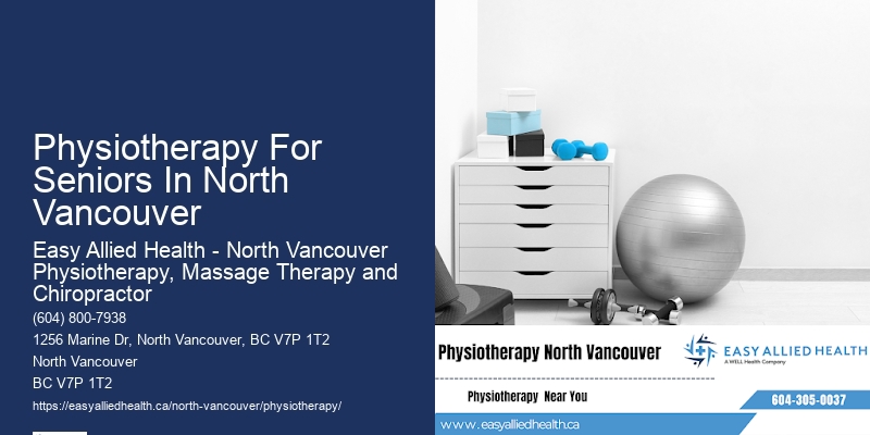 Physiotherapy For Muscle Strain Physiotherapy For Seniors In North Vancouver