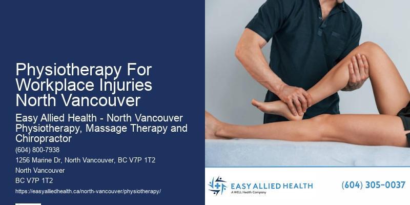 Physiotherapy For Back Pain Physiotherapy For Workplace Injuries North Vancouver