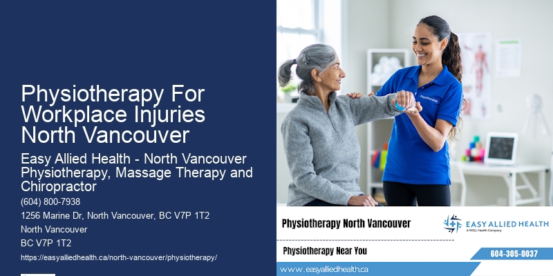 Top-Rated Physiotherapy Physiotherapy For Workplace Injuries North Vancouver