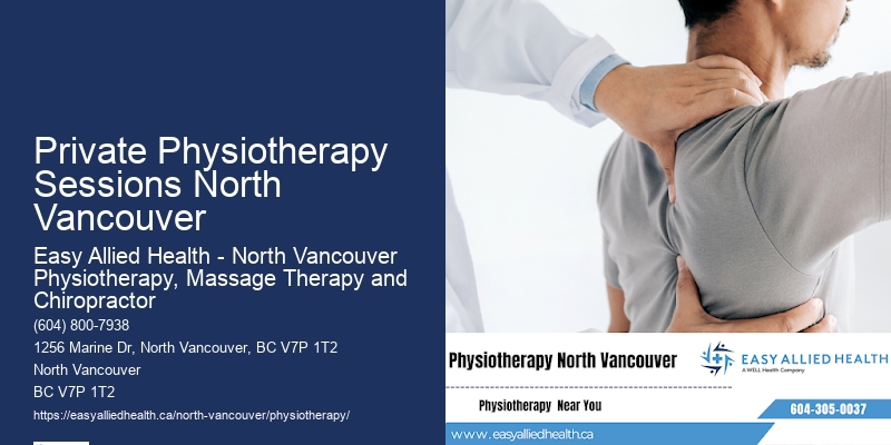 Private Physiotherapy Sessions North Vancouver Physiotherapy Services
