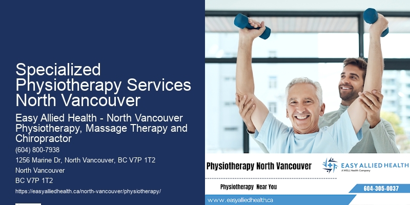 Professional Physiotherapy Treatments Specialized Physiotherapy Services North Vancouver