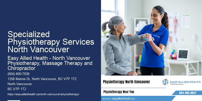 Rehabilitation Specialized Physiotherapy Services North Vancouver