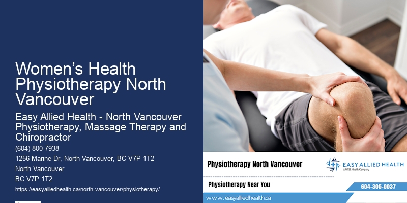 Gentle Physiotherapy For Seniors Women’s Health Physiotherapy North Vancouver