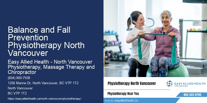Balance and Fall Prevention Physiotherapy North Vancouver