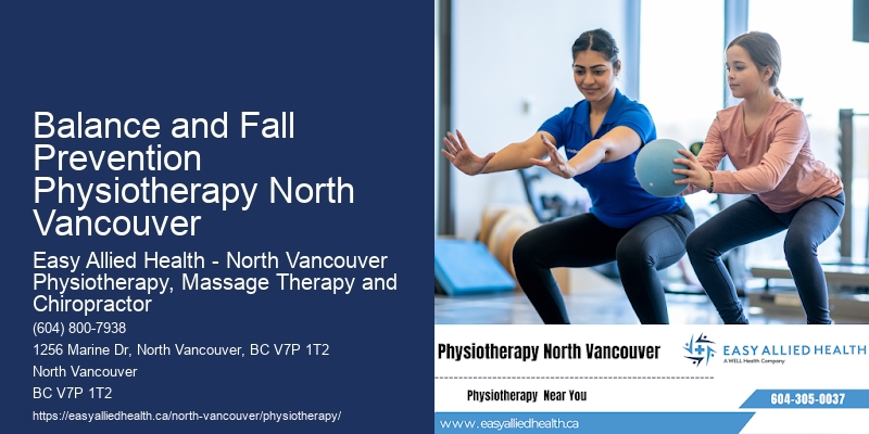 Balance and Fall Prevention Physiotherapy North Vancouver Injury Recovery Physiotherapy