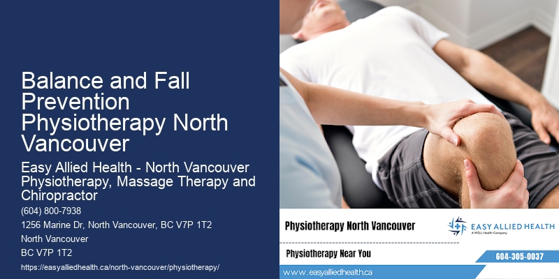 Physiotherapy Balance and Fall Prevention Physiotherapy North Vancouver Options
