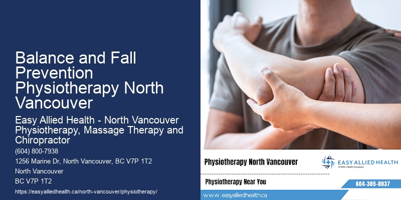 Myofascial Release Physiotherapy Balance and Fall Prevention Physiotherapy North Vancouver