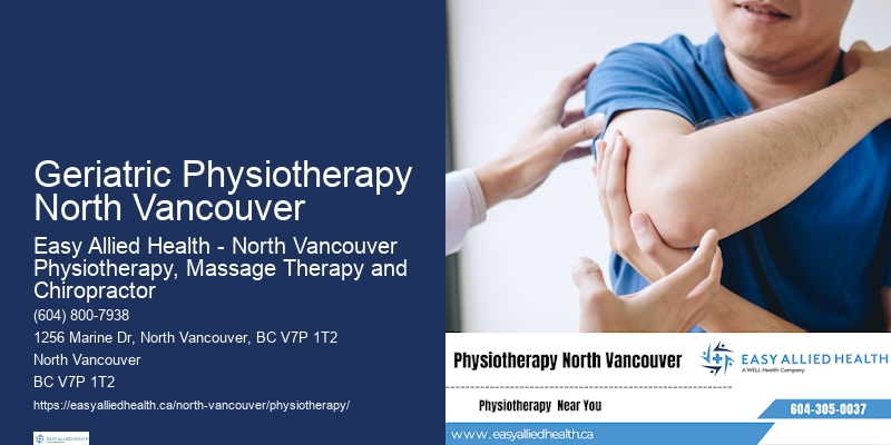 Physiotherapy Geriatric Physiotherapy North Vancouver Experts