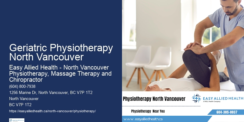 Geriatric Physiotherapy North Vancouver Physiotherapy Assessment Clinics