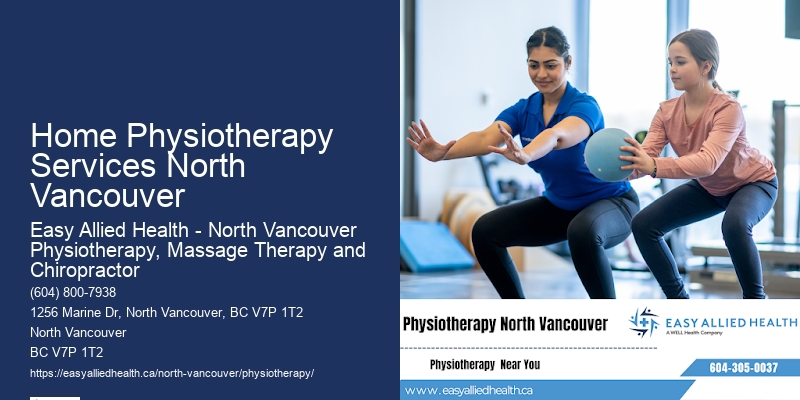 Customized Physiotherapy Programs for Seniors Home Physiotherapy Services North Vancouver