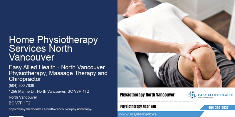 Professional Physiotherapy Clinics Home Physiotherapy Services North Vancouver