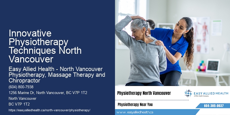 Innovative Rehab Techniques Innovative Physiotherapy Techniques North Vancouver