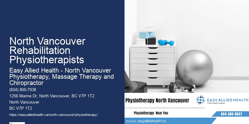 Leading Physiotherapists North Vancouver Rehabilitation Physiotherapists