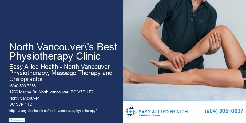 Top Physiotherapists North Vancouver's Best Physiotherapy Clinic