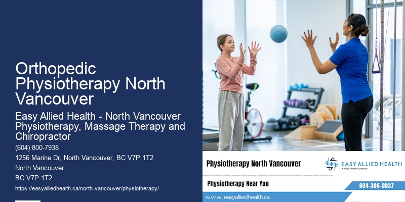 Specialized Physiotherapy Services Orthopedic Physiotherapy North Vancouver
