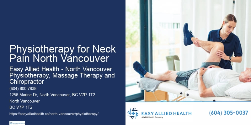 Physiotherapy for Neck Pain North Vancouver Comprehensive Physical Therapy
