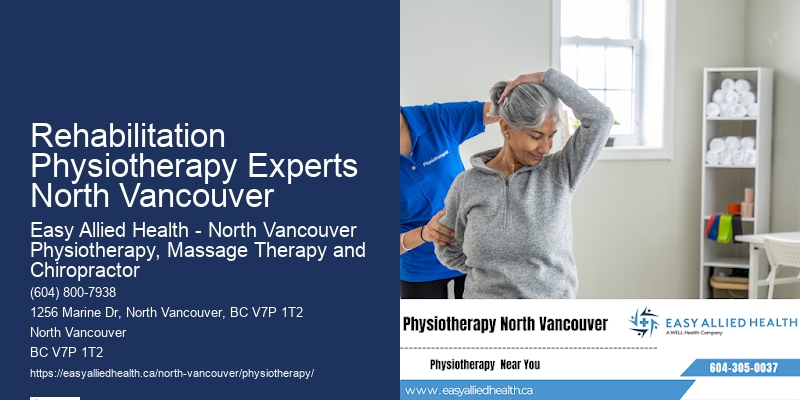 Rehabilitation Physiotherapy Experts North Vancouver Custom Physiotherapy