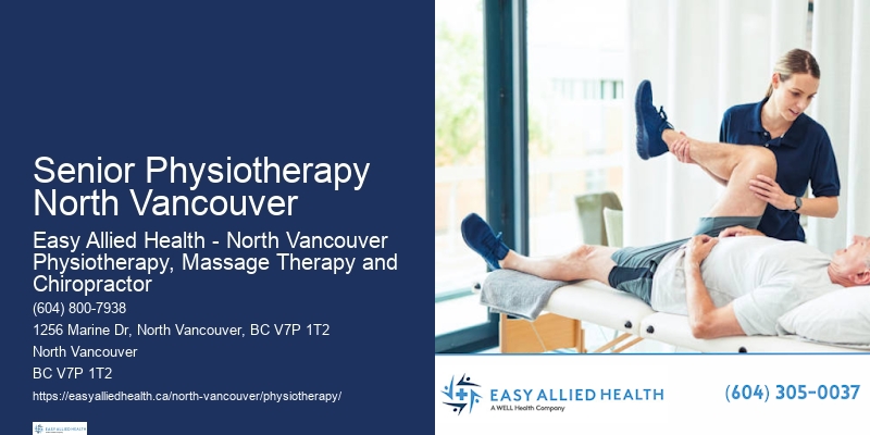 Senior Physiotherapy North Vancouver Physical Therapy Clinic
