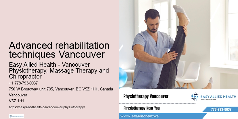 Advanced rehabilitation techniques Vancouver physiotherapy services
