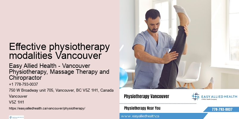 Effective physiotherapy modalities Vancouver physiotherapy for range of motion
