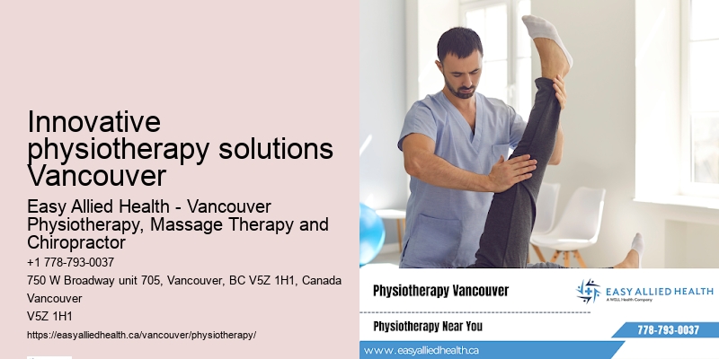 Innovative physiotherapy solutions Vancouver physiotherapy for balance