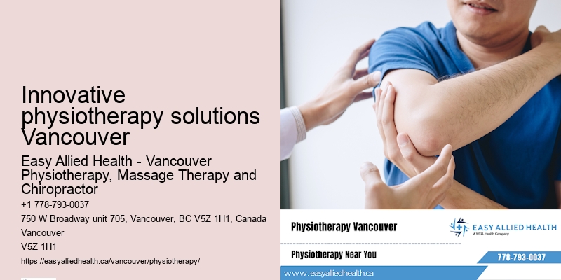 Exceptional physiotherapy outcomes Innovative physiotherapy solutions Vancouver