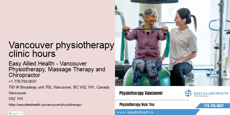 Vancouver physiotherapy clinic hours physiotherapy for bursitis